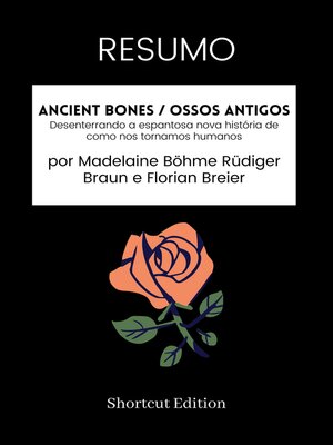 cover image of RESUMO--Ancient Bones / Ossos Antigos